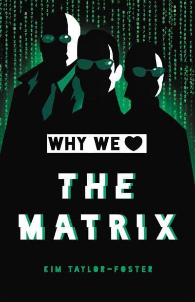 Why We Love The Matrix