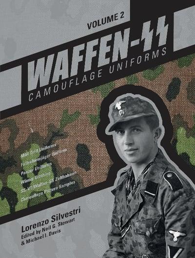 Waffen-SS Camouflage Uniforms. Volume 2 M44 Drill Uniforms, Fallschirmjäger  Uniforms, Panzer Uniforms, Winter Clothing, SS-VT/Waffen-SS Zeltbahnen,  Camouflage Pattern Samples : Lorenzo Silvestri : 9780764350665 : Blackwell's