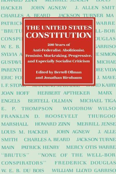 The United States Constitution : Bertell Ollman (editor ...