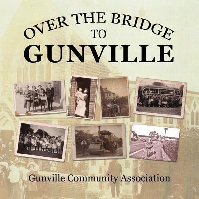 Over the Bridge to Gunville