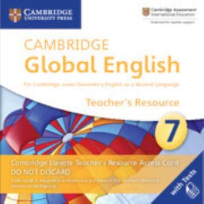 Cambridge Global English Stage 7 Cambridge Elevate Teacher's Resource ...