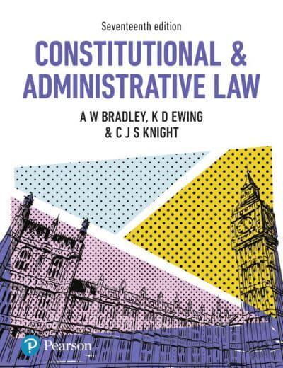 Constitutional and Administrative Law : A. W. Bradley (author), :  9781292185866 : Blackwell's