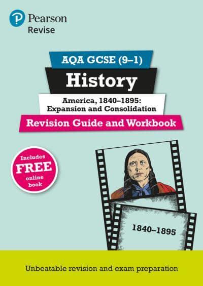 Pearson Revise Aqa Gcse 9 1 History America 1840 15 Revision Guide And Workbook Julia Robertson Blackwell S