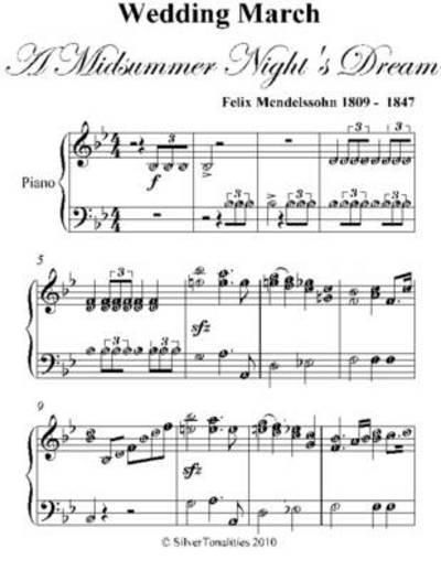 Wedding March Midsummer Night's Dream Elementary Piano Sheet Music : Felix  Mendelssohn : 9781304798152 : Blackwell's