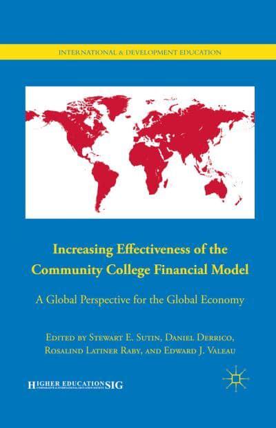 Increasing Effectiveness of the Community College Financial Model : A Global Perspective for the Global Economy