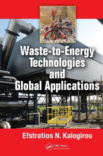 Waste-to-Energy Technologies and Global Applications