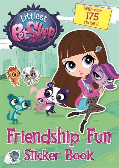 Littlest Pet Shop: Friendship Fun Sticker Book : Littlest Pet Shop