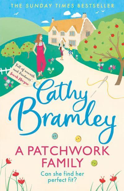 A Patchwork Family : Cathy Bramley (author) : 9781409186731 : Blackwell's
