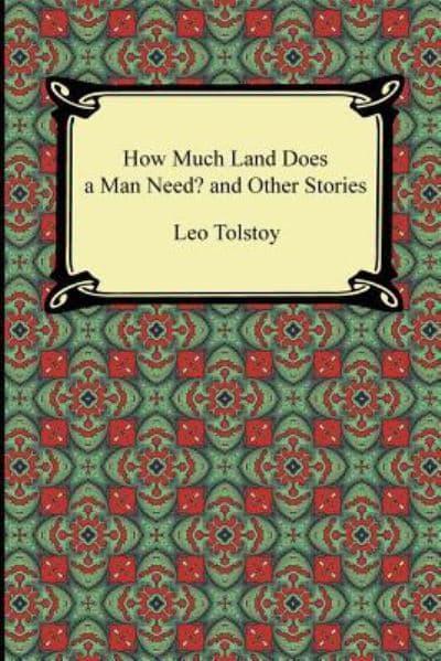 short story how much land does a man need