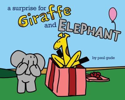 A Surprise for Giraffe and Elephant