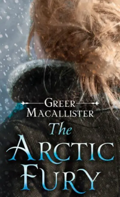 The Arctic Fury : Greer Macallister (author), : 9781432886332 : Blackwell's