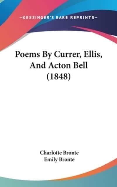 Poems By Currer Ellis And Acton Bell 1848 Charlotte Bronte Author Blackwell S