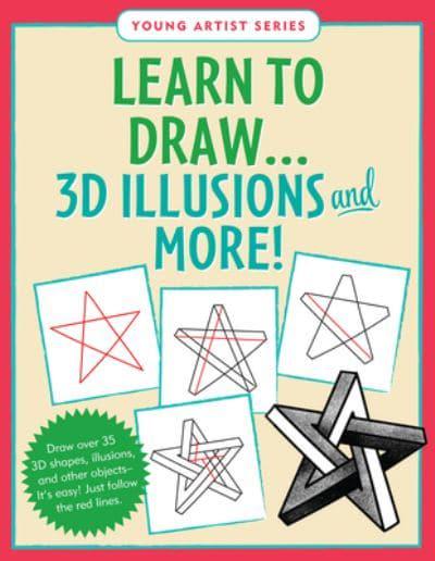 Learn To Draw 3d Illusions And More Easy Step By Step Drawing Guide Peter Pauper Press Inc Creator Blackwell S