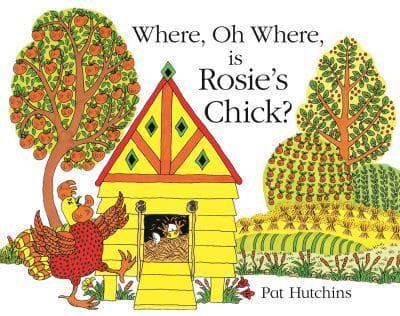 Where, Oh Where Is Rosie's Chick?