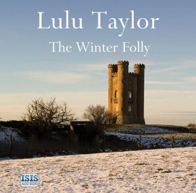 The Winter Folly : Lulu Taylor (author), : 9781445037783 : Blackwell's