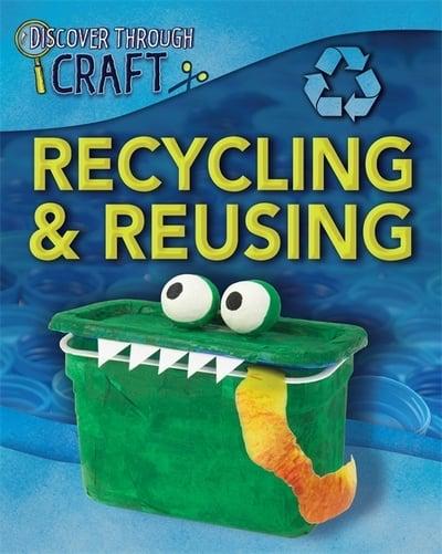 Recycling & Reusing