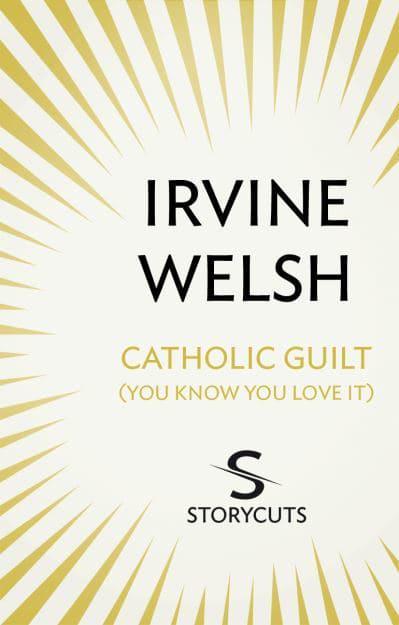 Catholic Guilt (You Know You Love It) (Storycuts)