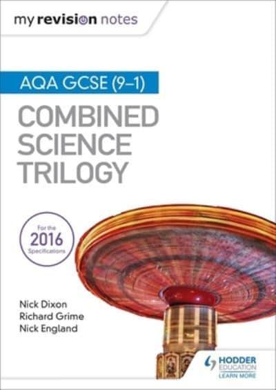 Aqa Gcse 9 1 Combined Science Trilogy Nick Dixon 9781471851407 Blackwells 4017