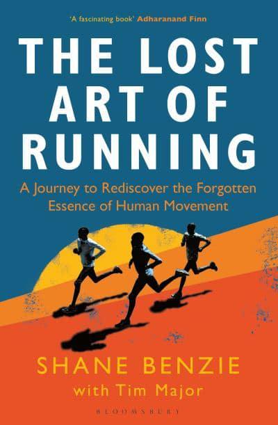 The Lost Art of Running