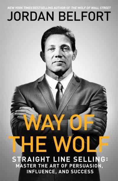 Way of the Wolf : Jordan Belfort : 9781473674813 : Blackwell's