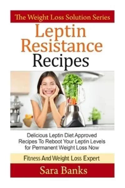 Leptin Resistance Recipes Sara Banks 9781500875305 Blackwell s