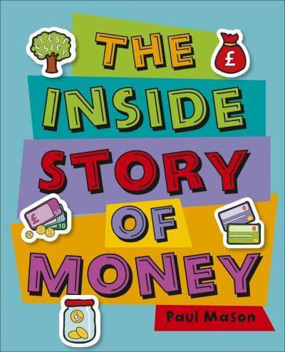The Inside Story Of Money Paul Mason Blackwell S