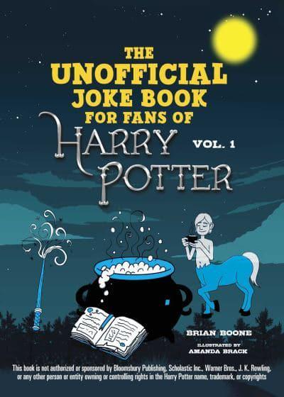 The Unofficial Joke Book for Fans of Harry Potter: Vol 1