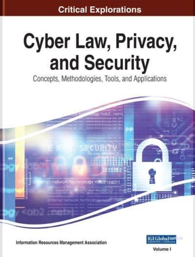 Cyber Law, Privacy, and Security : Information Resources Management ...