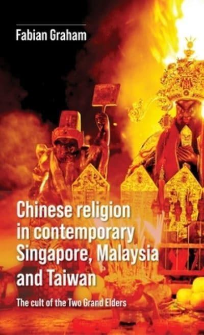 Chinese Religion in Contemporary Singapore, Malaysia and Taiwan