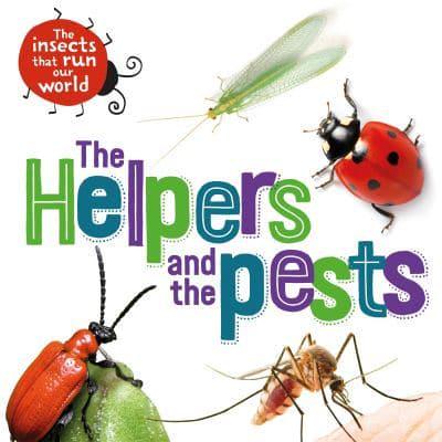 The Helpers and the Pests