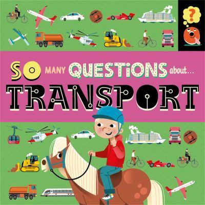 So Many Questions About...transport