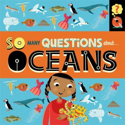 So Many Questions About...oceans