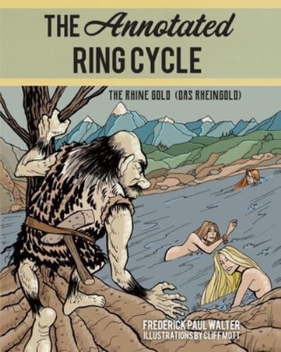 The Annotated Ring Cycle : Richard Wagner, : 9781538136690 : Blackwell's