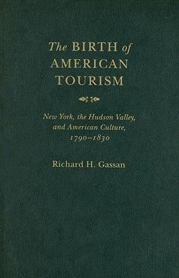 The Birth of American Tourism