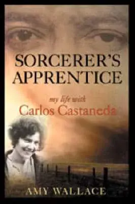 Sorcerer's Apprentice: My Life with Carlos Castaneda