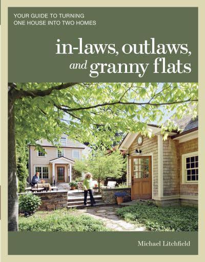 In-Laws, Outlaws, and Granny Flats