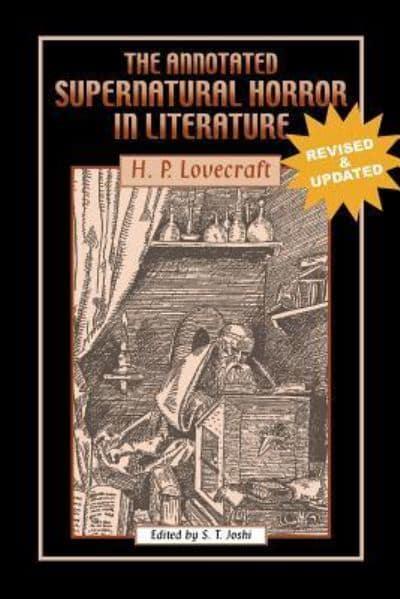 The Annotated Supernatural Horror In Literature Revised And - 