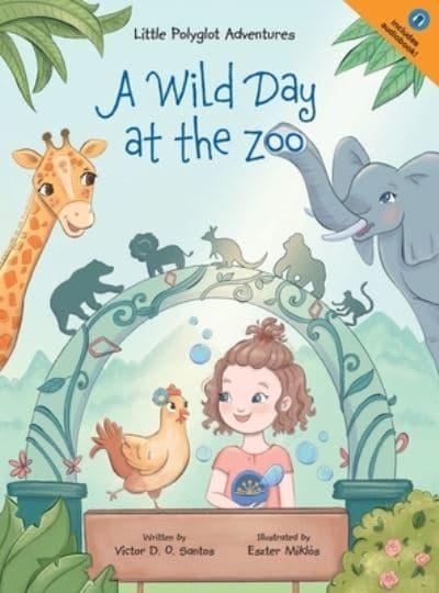 A Wild Day at the Zoo: Children's Picture Book