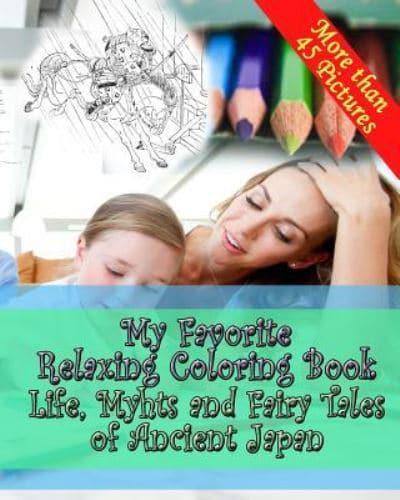 my favorite relaxing coloring book  life myths and fairy
