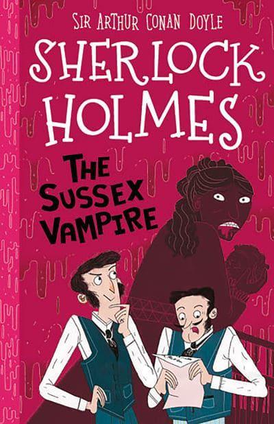 sherlock holmes and the case of the sussex vampire