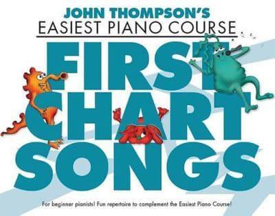 Thompson John Easiest Piano Course First Chart Songs Pf Book (Ev Ed)