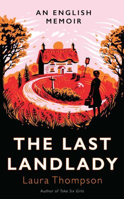 The Last Landlady de Laura Thompson 9781783525027