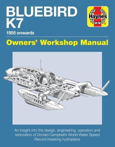Bluebird K7 Owner's Workshop Manual : David Tremayne (author