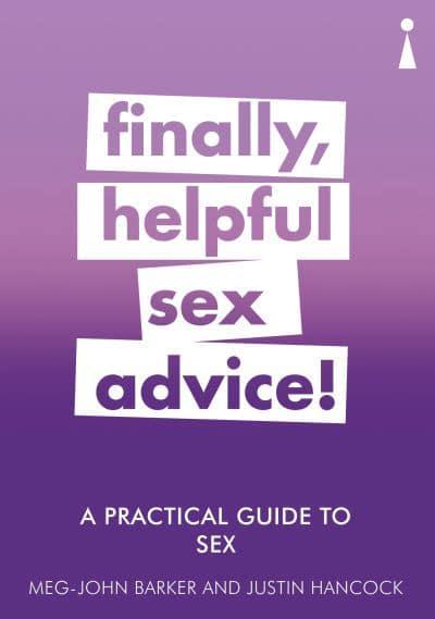 Finally Helpful Sex Advice Meg John Barker 9781785783876 Blackwells 