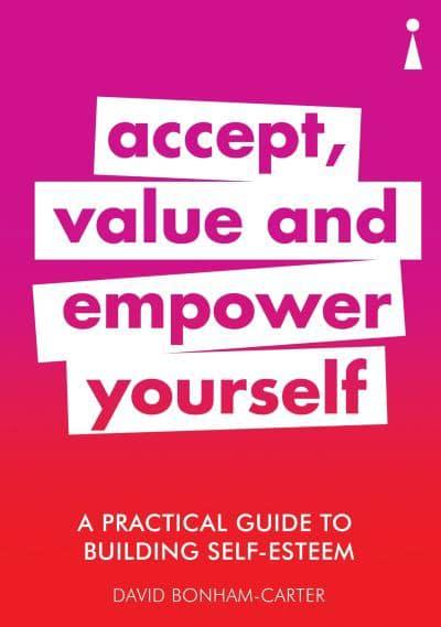 Accept, Value and Empower Yourself