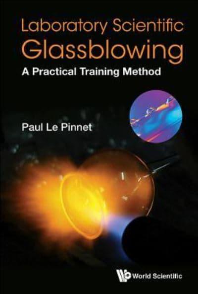 Laboratory Scientific Glassblowing Paul Le Pinnet