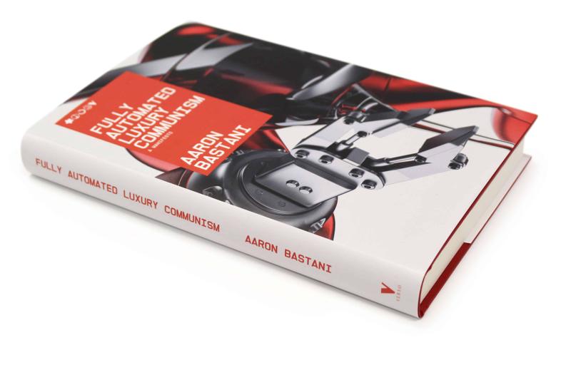 Fully Automated Luxury Communism Aaron Bastani Author