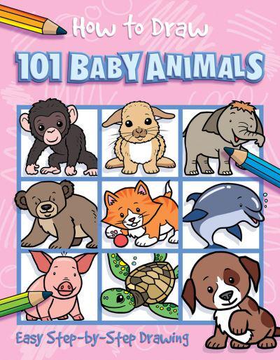 How To Draw 101 Baby Animals Nat Lambert Blackwell S
