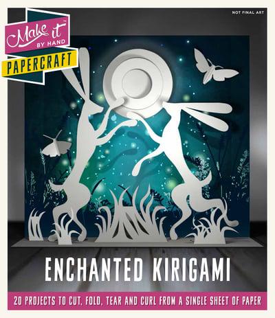 Make It By Hand Papercraft: Enchanted Kirigami : Patricia Moffett  (illustrator) : 9781787390010 : Blackwell's