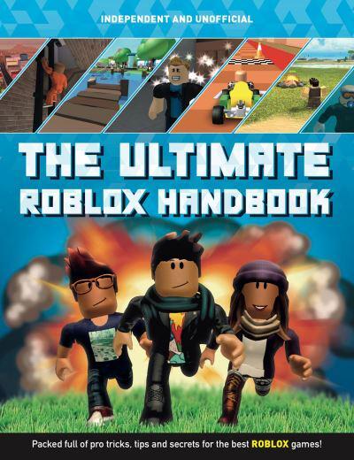 The Ultimate Roblox Handbook Kevin Pettman Author 9781787393684 Blackwell S - the rise of roblox quiz